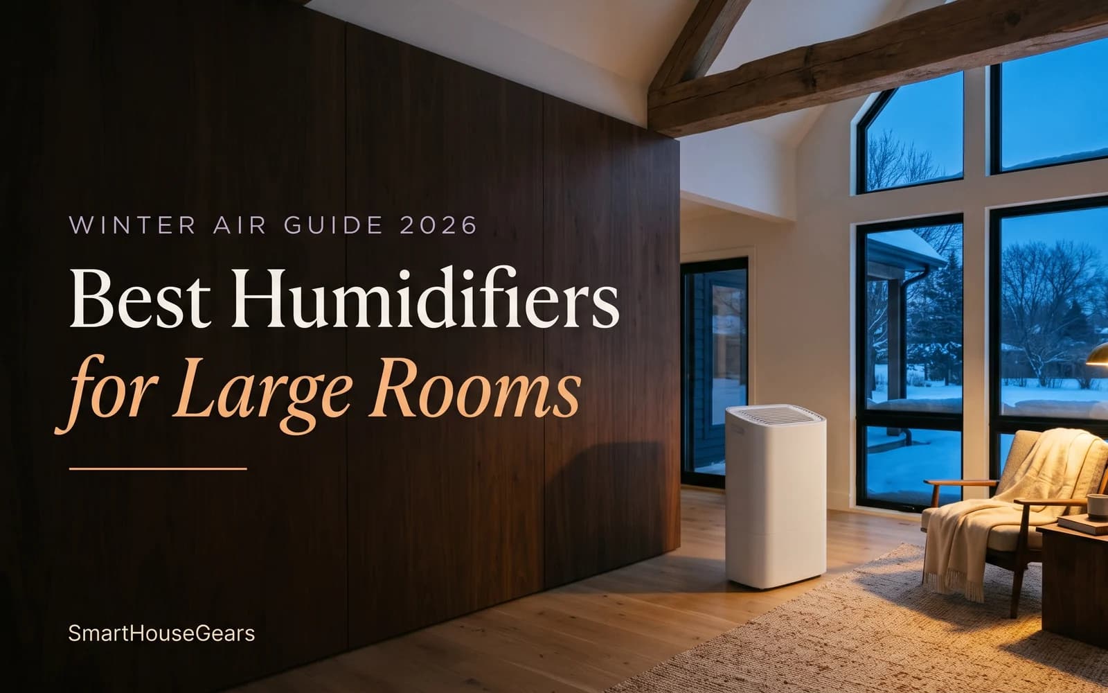 9 Best Humidifiers for Large Rooms 2026 (Up to 3,000 Sq Ft)