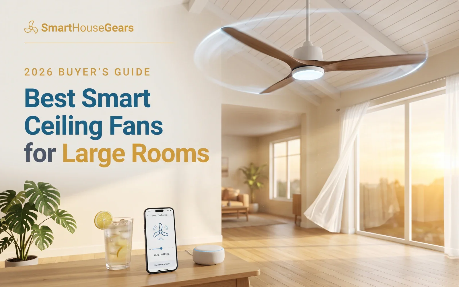 8 Best Smart Ceiling Fans for Large Rooms 2026