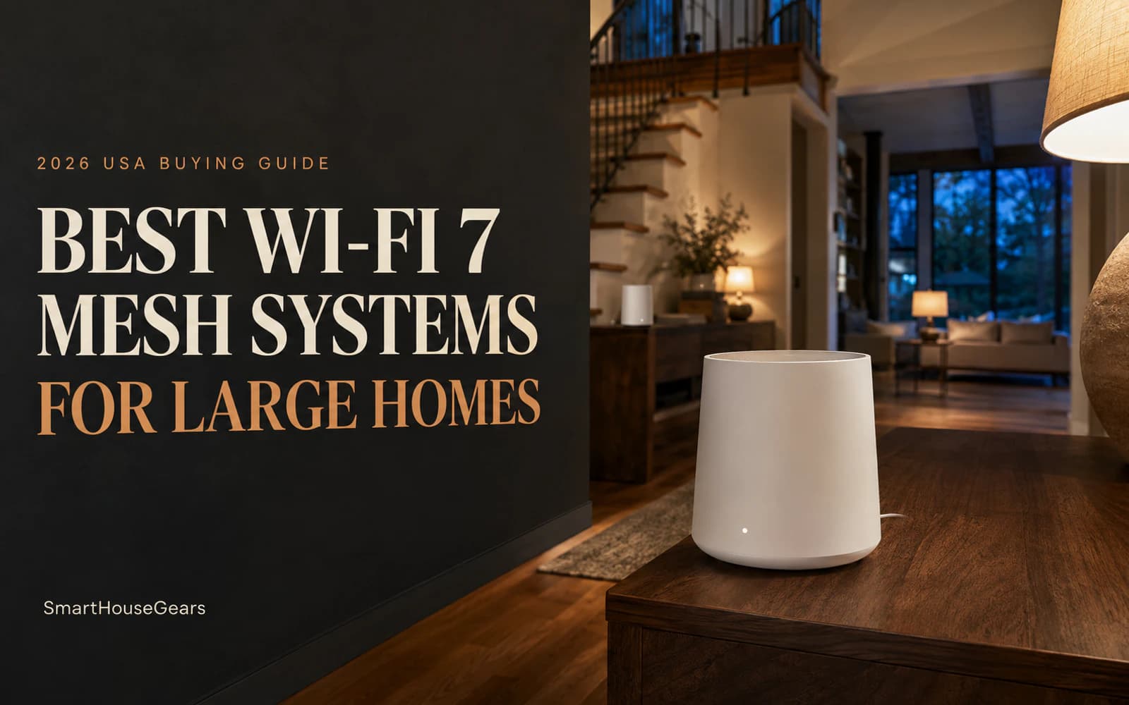 8 Best Wi-Fi 7 Mesh Systems for Large Homes 2026